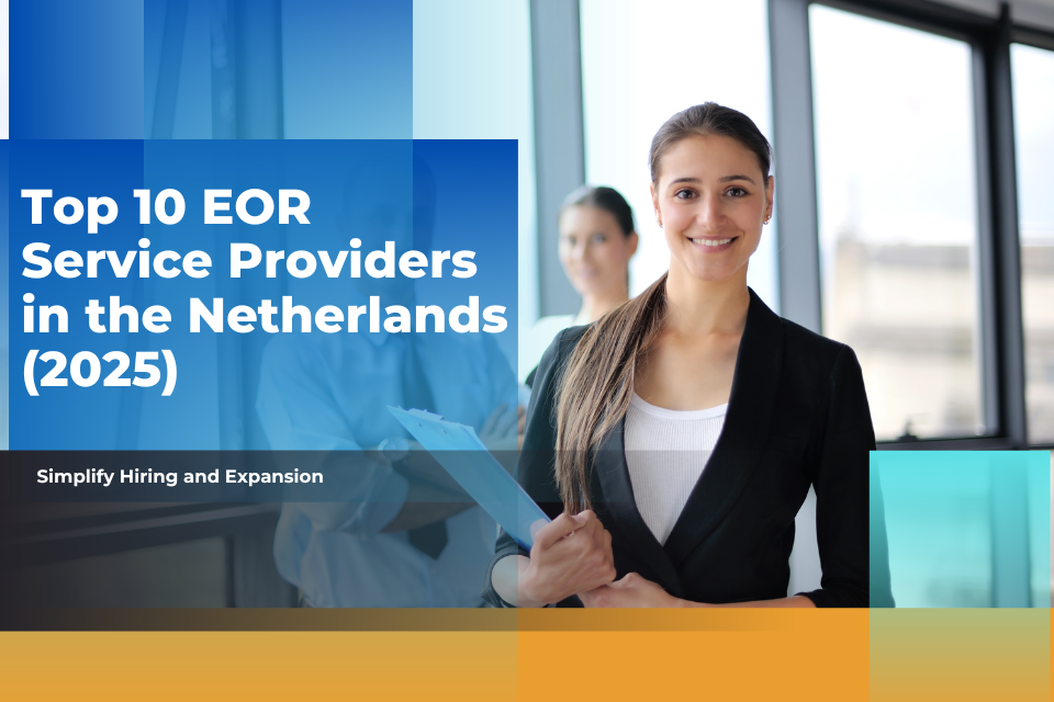 Top 10 EOR Companies in the Netherlands 2025